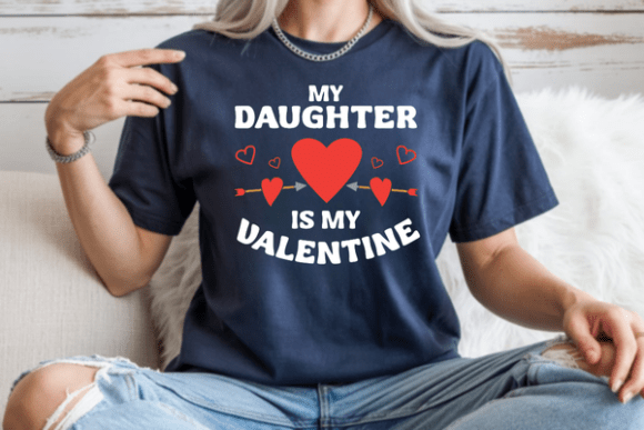 My Daughter is My Valentine Heart DTF Transfer