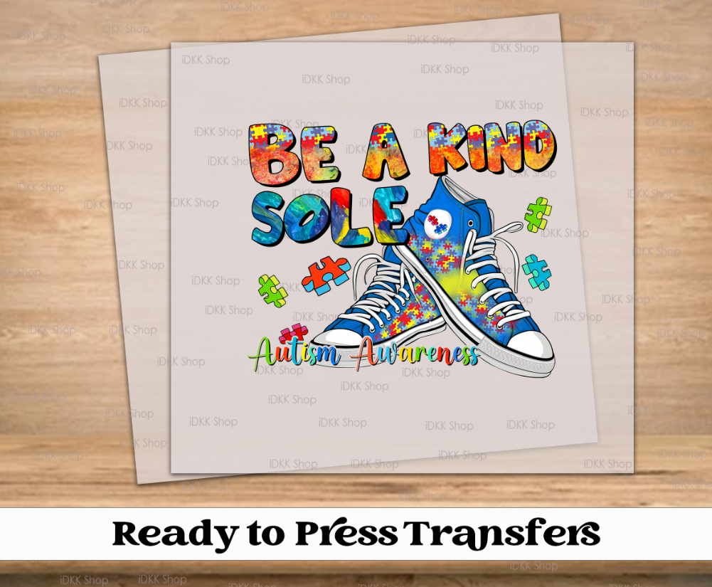 Be A Kind Sole Autism DTF Transfer