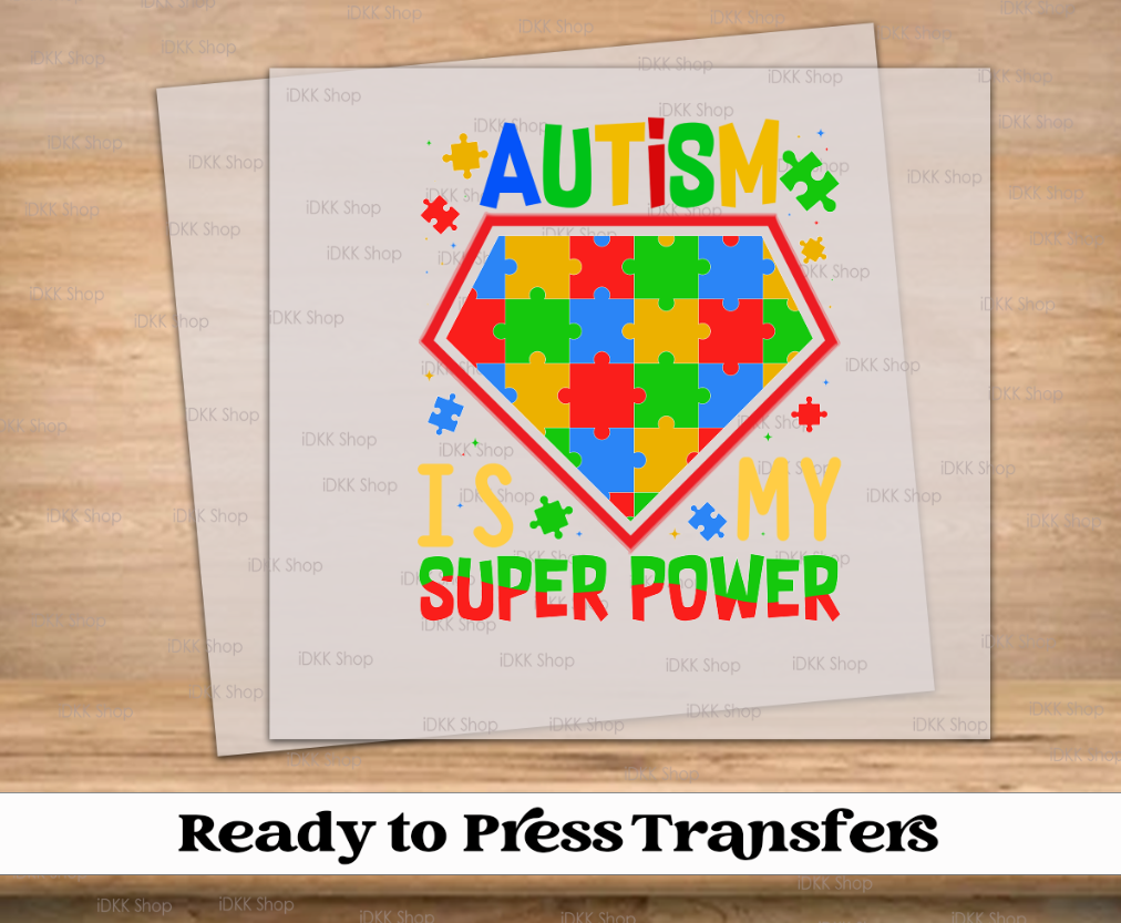 Autism is My Super Power DTF Transfer