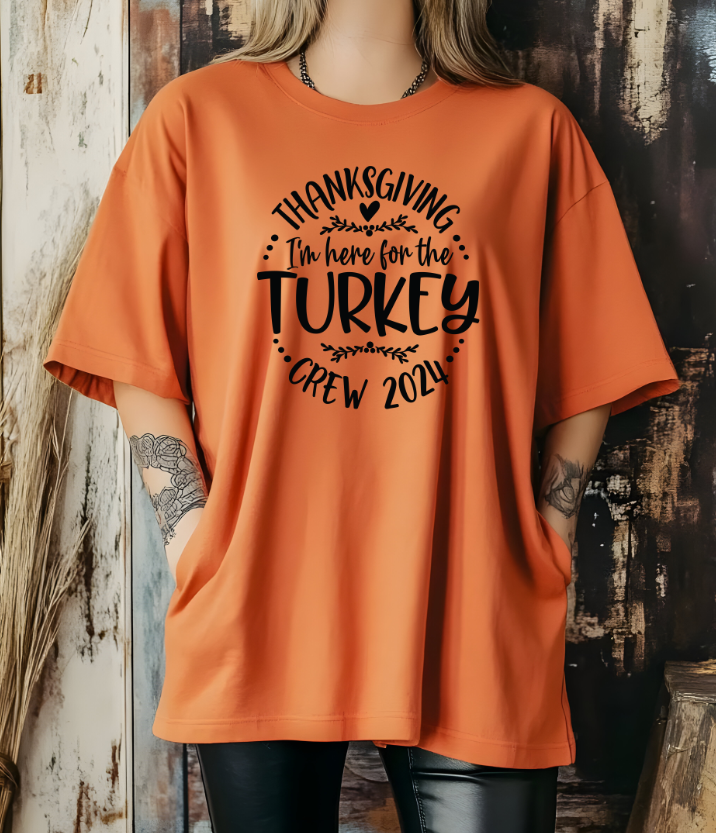Thanksgiving I'm Here For The DTF Transfer