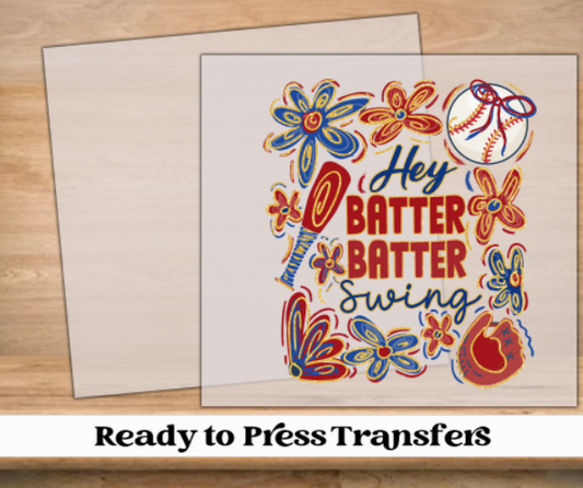 Hey Batter Batter Baseball DTF Transfer