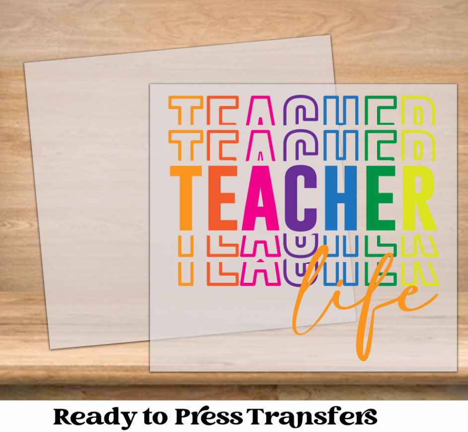 Colorful Teacher Life DTF Transfer