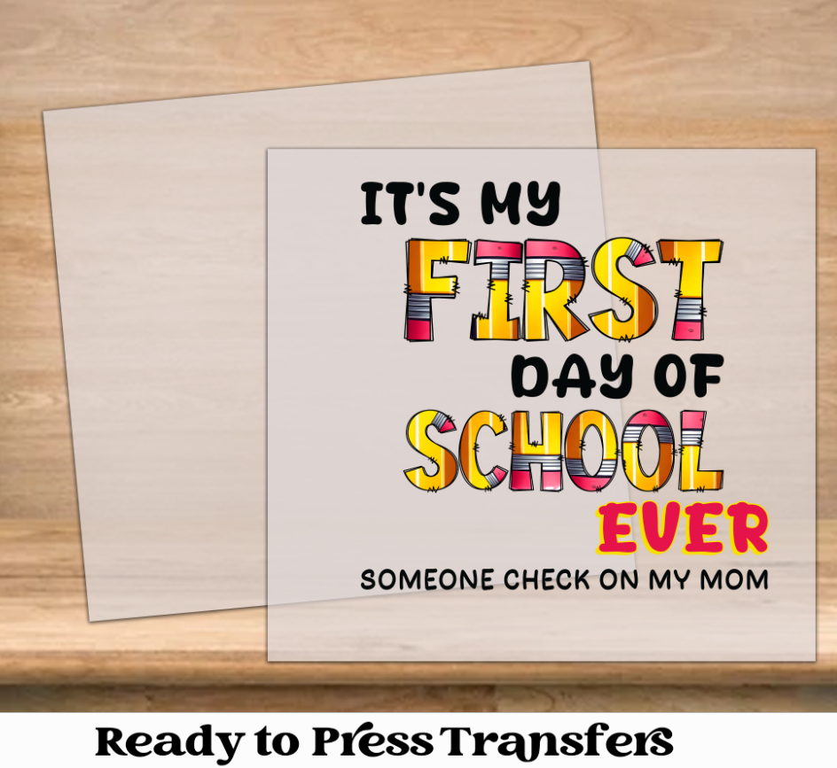 It's My First Day of School Preschool DTF Transfer