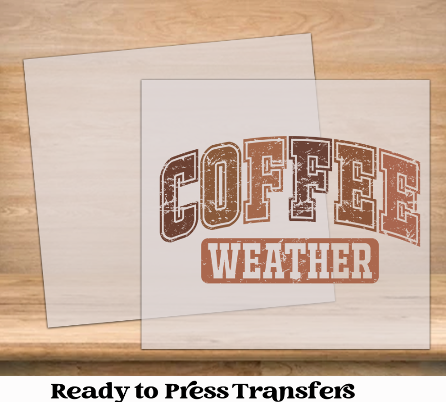 Coffee Weather DTF Transfer