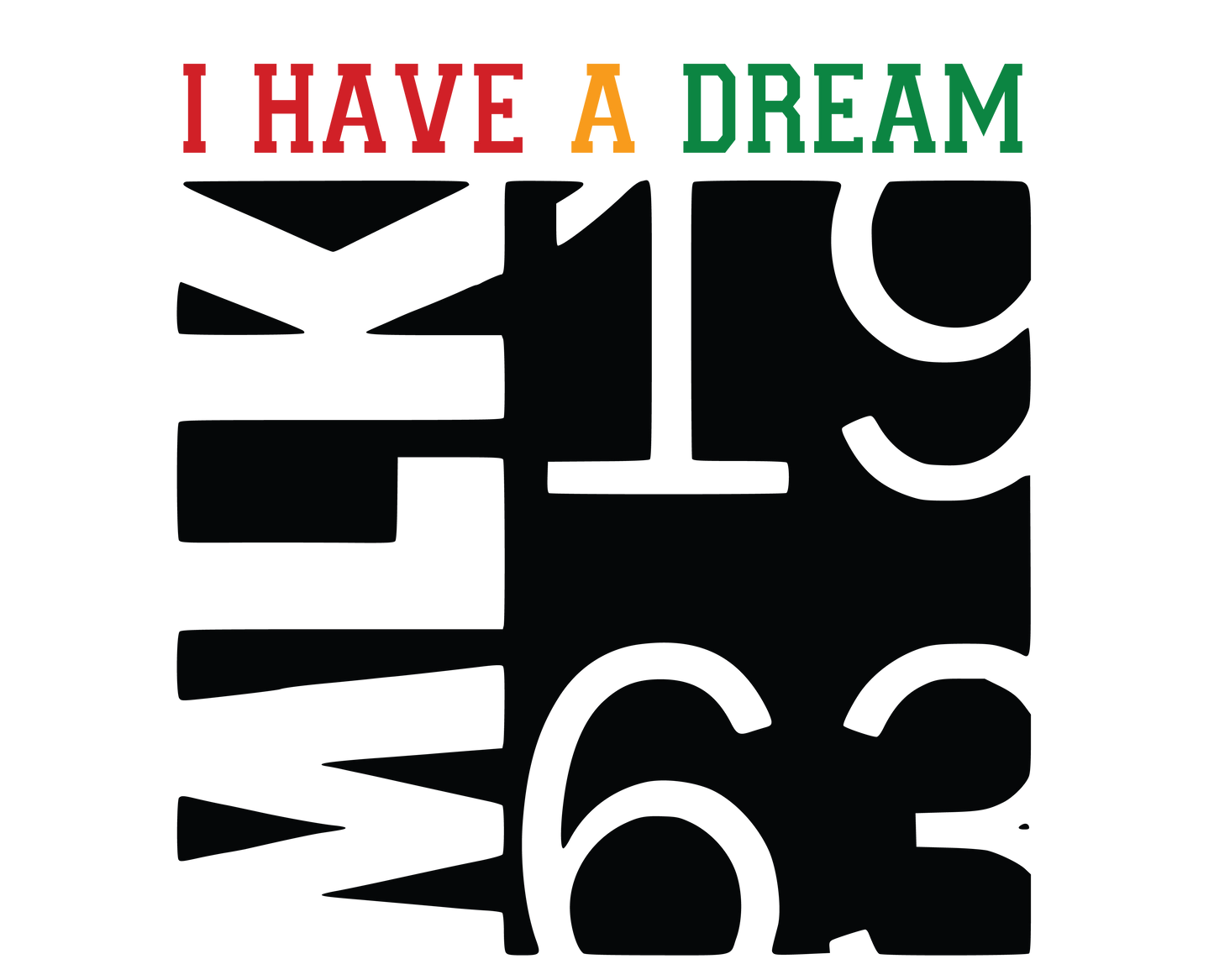 I Have A Dream, MLK | DTF Transfer
