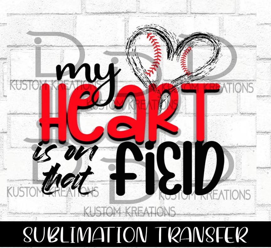 My heart is on that Field Sublimation Transfer Sheets | Baseball Transfer sheet