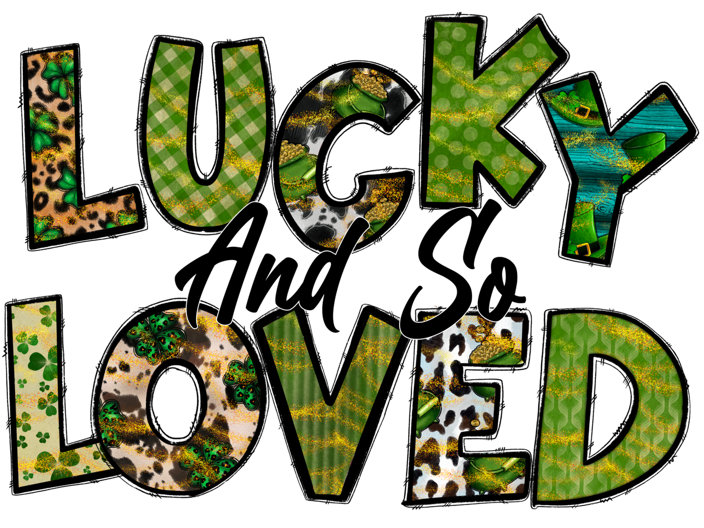 Lucky And So Loved | DTF Transfer