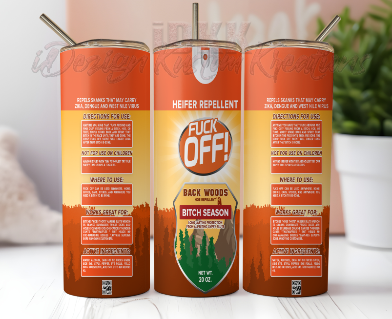 F*** Off Repellent 20oz Tumbler