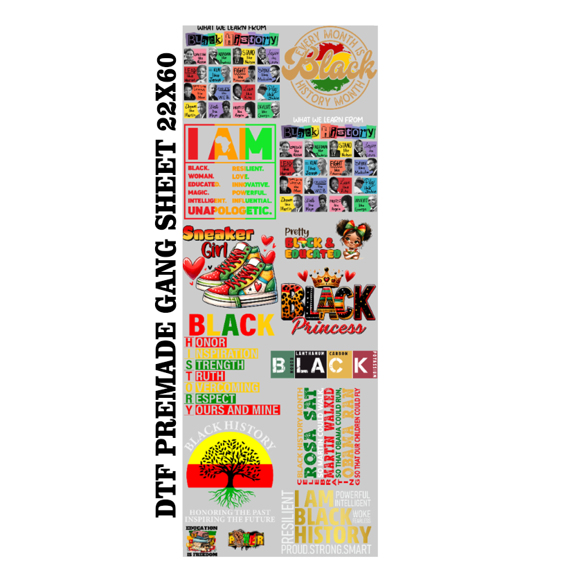 Premade Black History 2 DTF Gang Sheet Transfers