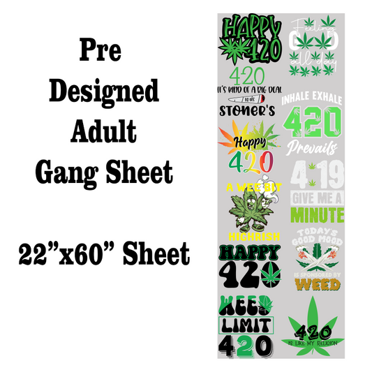 420 Day DTF Gang Sheet Transfers