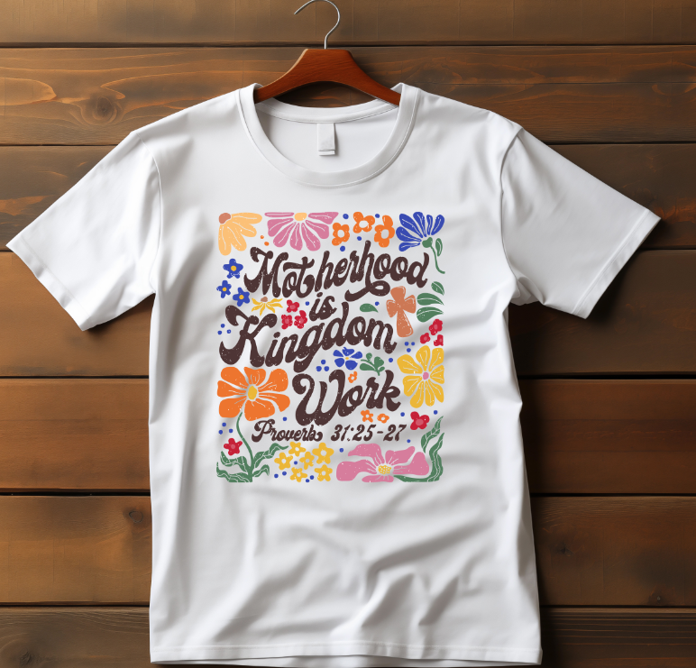Motherhood is Kingdom Work DTF Transfer
