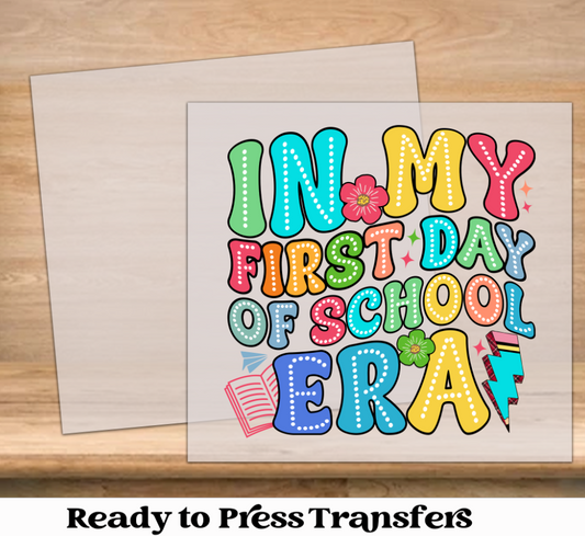 In My First Day of School Era DTF Transfer