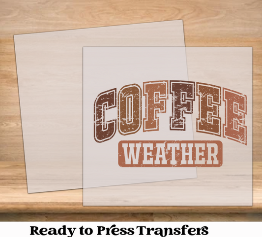 Coffee Weather DTF Transfer