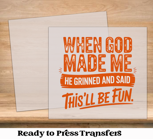 When God Made Me DTF Transfer