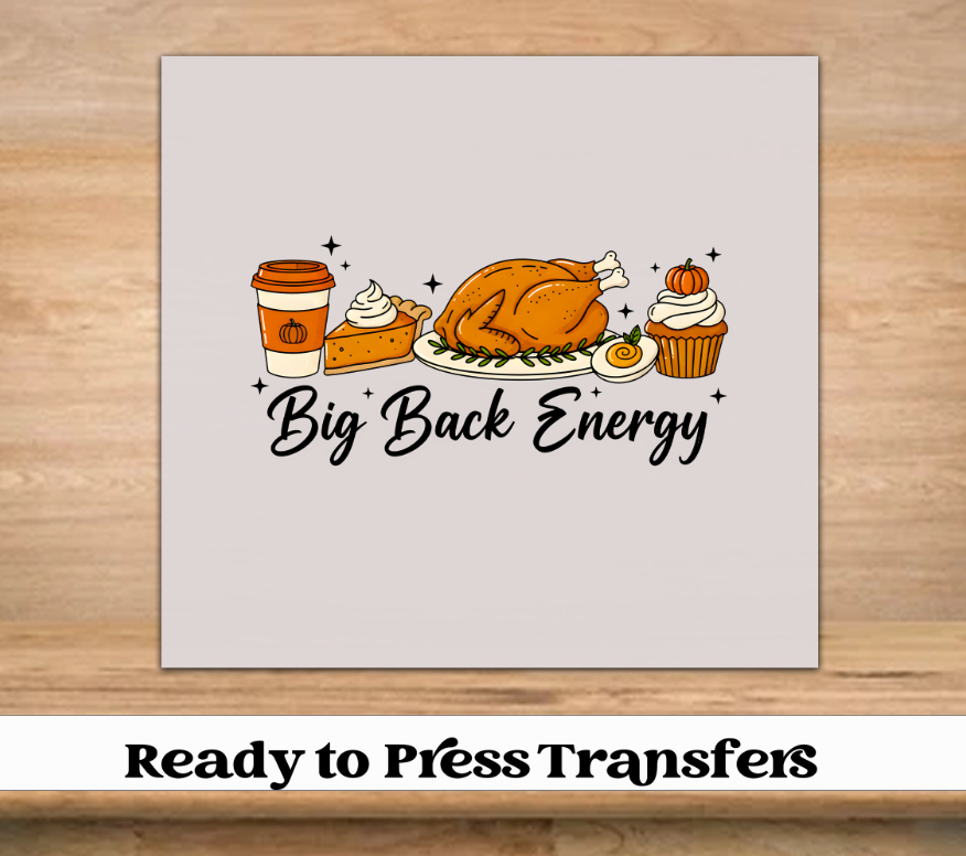 Big Back Energy DTF Transfer