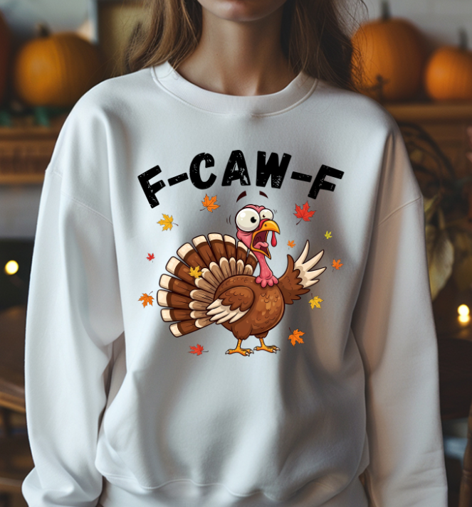 F-Caw-F Thanksgiving DTF Transfer