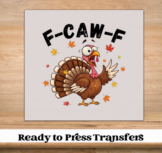 F-Caw-F Thanksgiving DTF Transfer