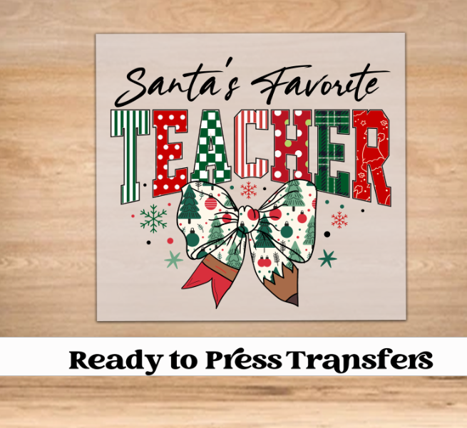 Santa's Favorite Teacher DTF Transfer