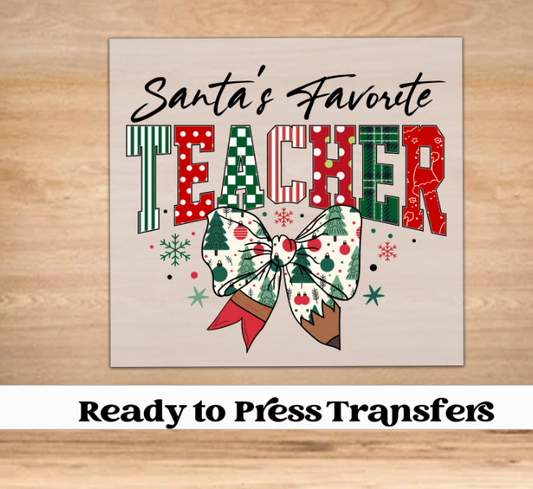 Santa's Favorite Teacher DTF Transfer