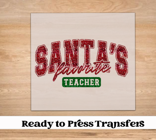 Santa's Favorite Teacher Christmas DTF Transfer