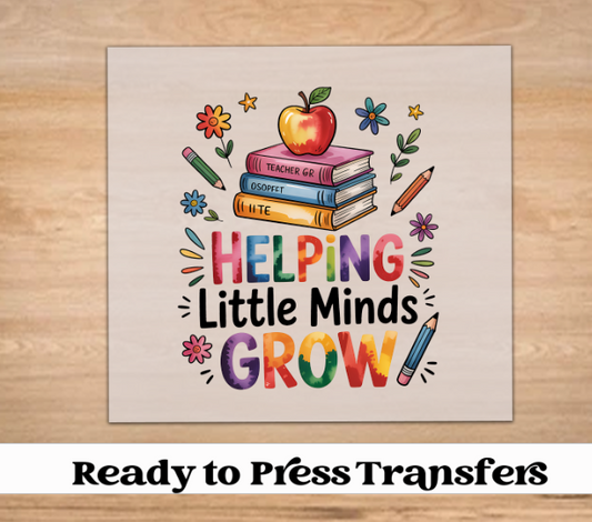 Helping Little Minds Grow Teacher DTF Transfer