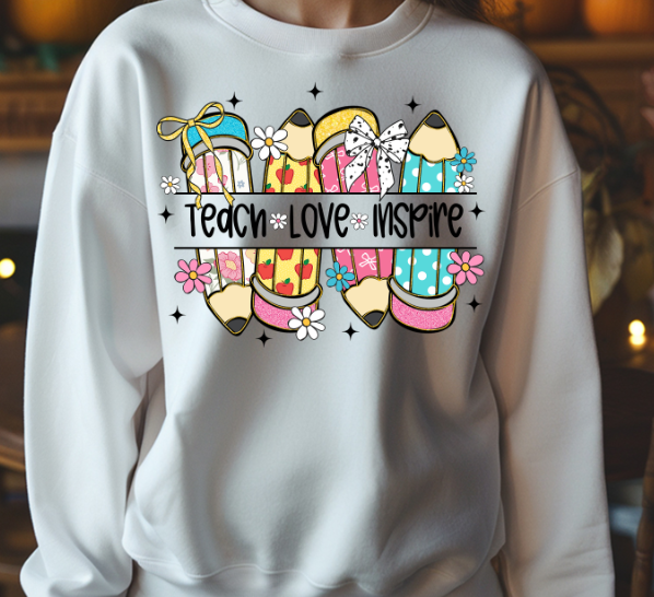 Teach Love Inspire DTF Transfer