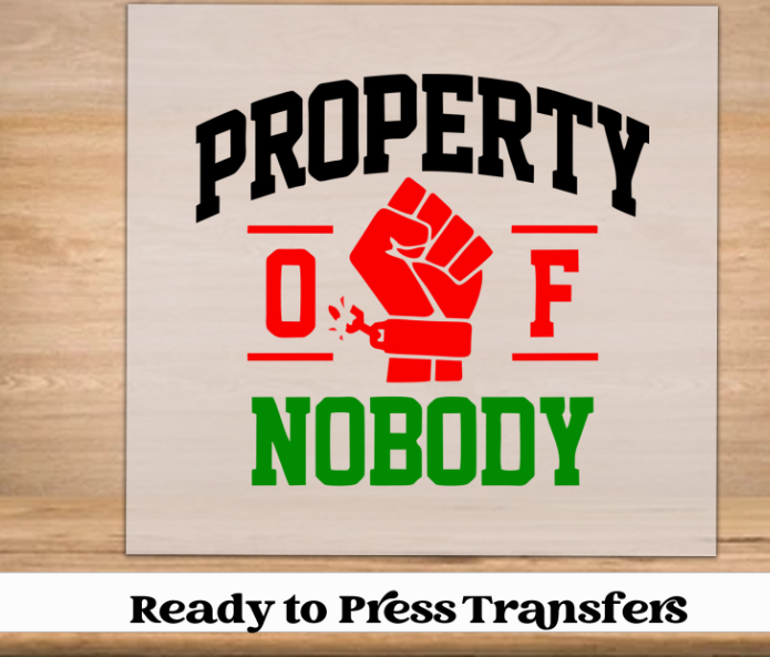 Property of Nobody DTF Transfer