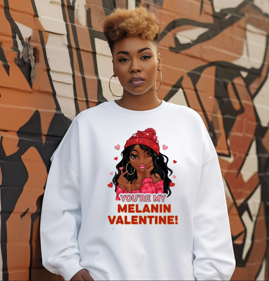 You're My Melanin Valentine DTF Transfer