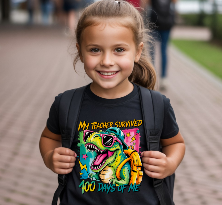 My Teacher Survived 100 Days of Me DTF Transfer