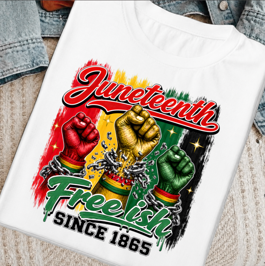 Juneteenth Freeish DTF Transfer