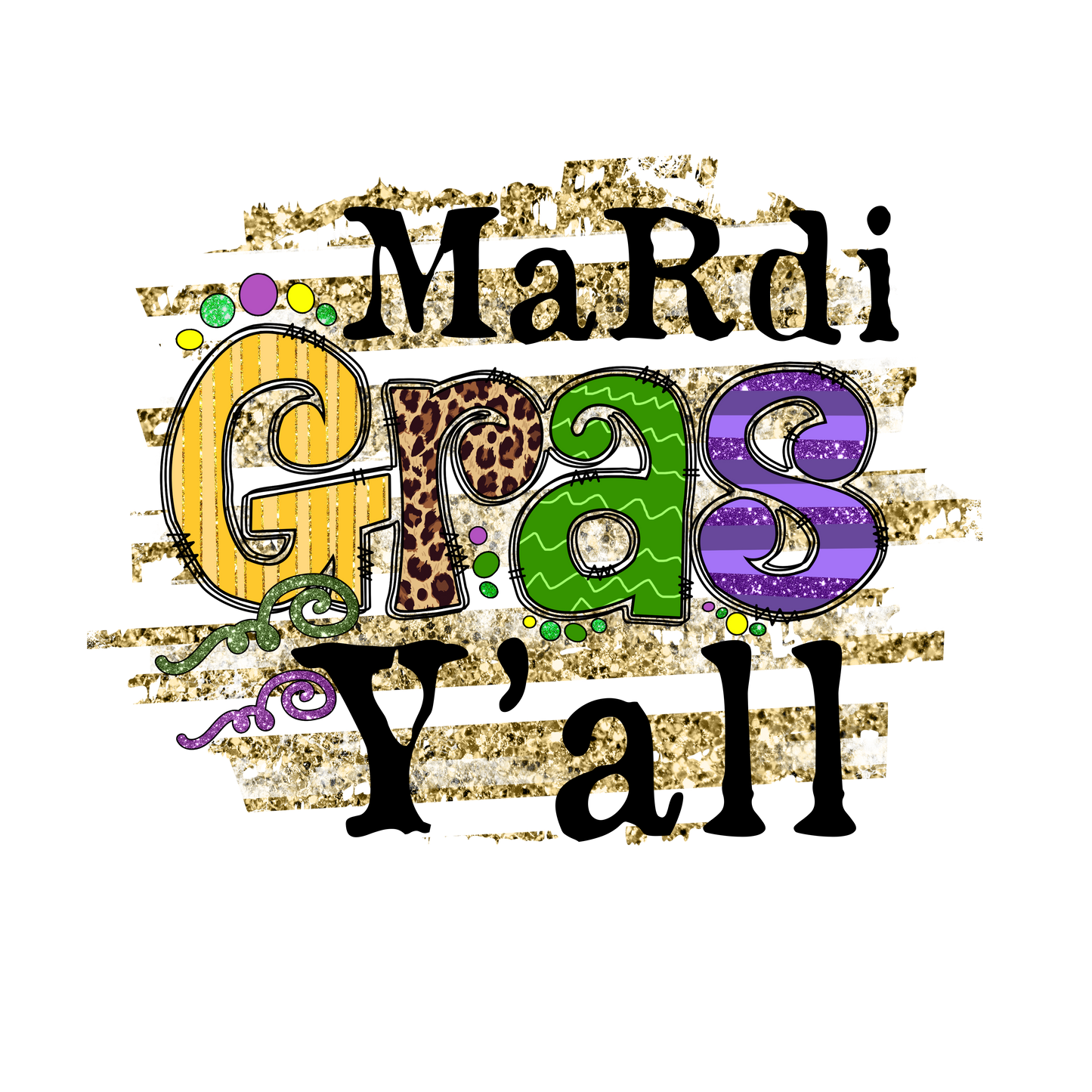 Mardi Gras Y'all | DTF/Sublimation Transfer