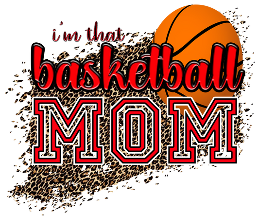 DTF Transfer, I'm That Basketball Mom Red | Ready to Press Transfers